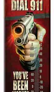 RIVERS EDGE THERMOMETER – “WE DON’T DIAL 911”