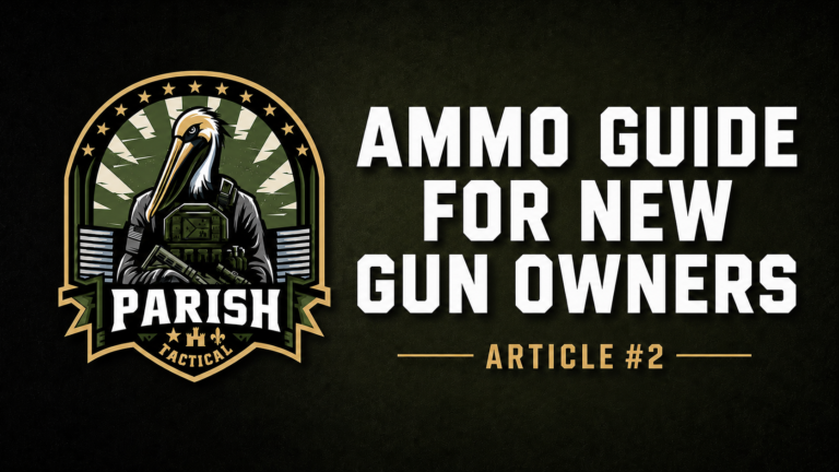 Article #2: Ammo Guide for New Gun Owners